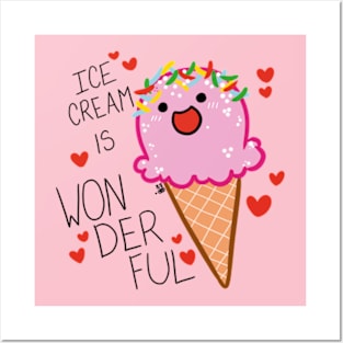 Ice Cream is Wondeful Posters and Art